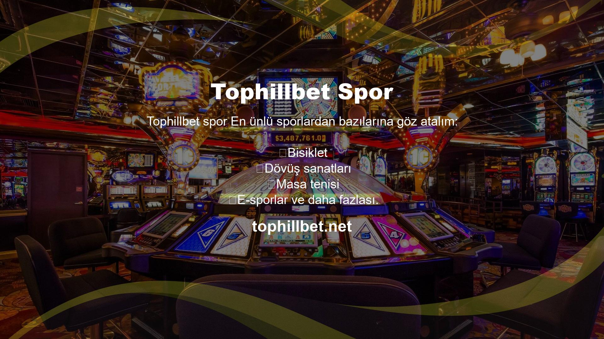 Tophillbet en eğlenceli casino oyunlarını ve canlı bahis fırsatlarını sizlerle buluşturuyor ve mobil giriş adresini güncelledi